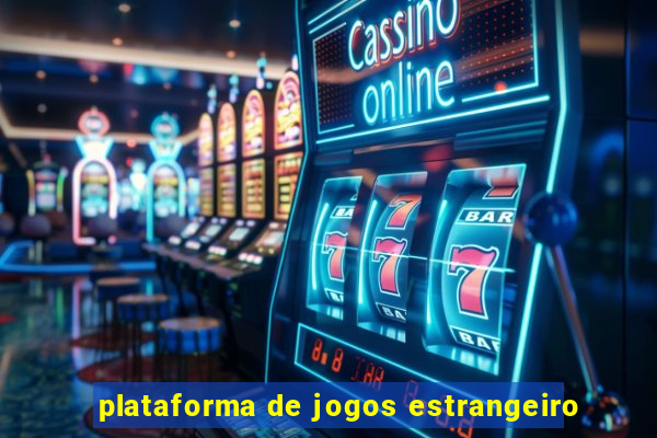 plataforma de jogos estrangeiro